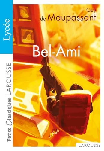 9782035839138: Bel-Ami (Petits Classiques Larousse Texte Integral) (French Edition)