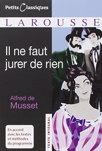 9782035839237: Il ne faut jurer de rien (Petits Classiques)