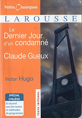 9782035839244: Le Dernier Jour d'un condamn / Claude Gueux - spcial collge