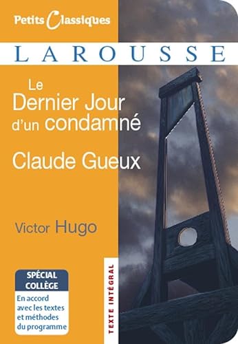 9782035839244: Le Dernier Jour d'un condamn / Claude Gueux - spcial collge