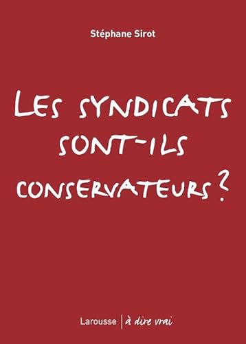 Beispielbild fr Les syndicats sont-ils conservateurs ? zum Verkauf von medimops