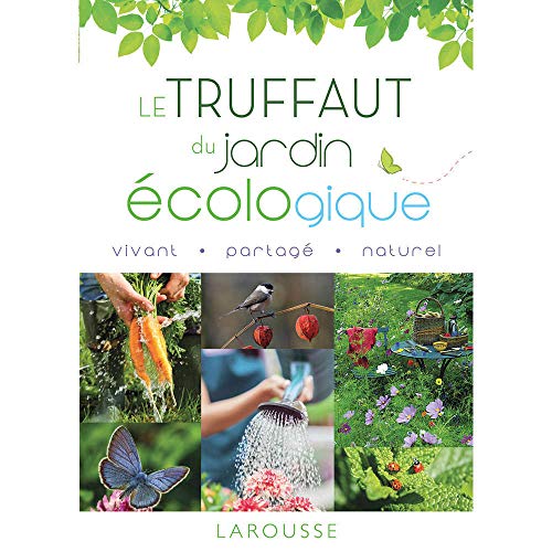Stock image for Le Truffaut du jardin cologique for sale by Ammareal