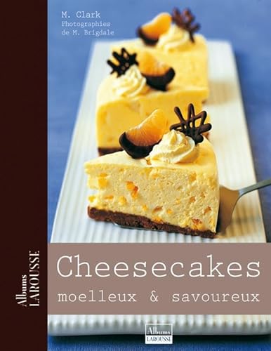 Beispielbild fr Cheesecakes : Moelleux et savoureux zum Verkauf von medimops