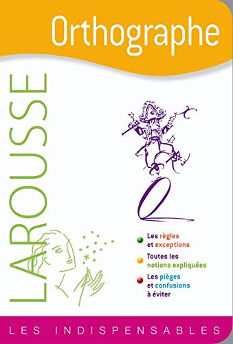 Imagen de archivo de Orthographe - Les indispensables Larousse a la venta por Ammareal