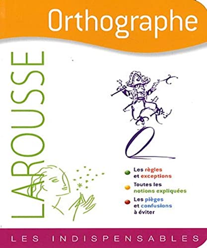 Orthographe - Les indispensables Larousse (9782035841698) by Various