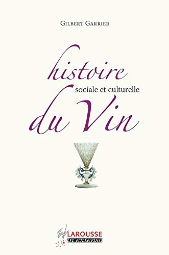 Imagen de archivo de Histoire sociale et culturelle du Vin a la venta por medimops