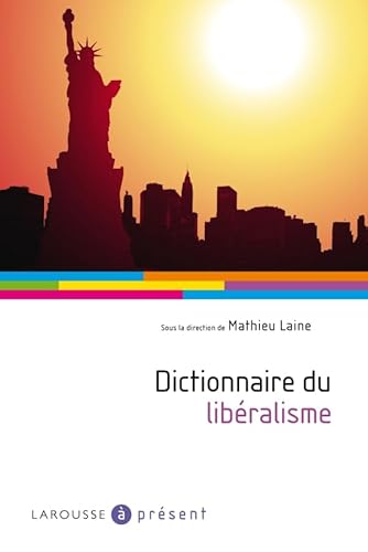 9782035841858: Dictionnaire du libralisme
