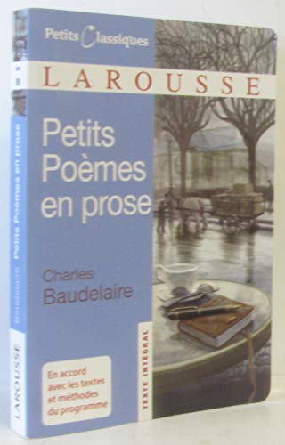 Imagen de archivo de Petits Pomes en prose : (Le Spleen de Paris) a la venta por Librairie Th  la page