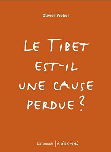 Stock image for Le Tibet est-il une cause perdue ? for sale by Ammareal
