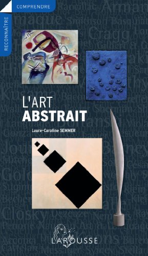 9782035843357: L'art abstrait (Comprendre et reconnatre)