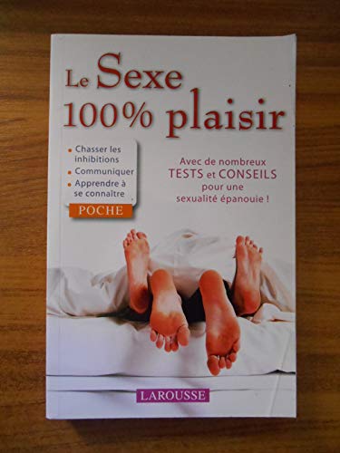 Le Sexe 100% Plaisir (9782035843524) by Collectif