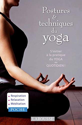 Beispielbild fr Postures et techniques du yoga zum Verkauf von Ammareal