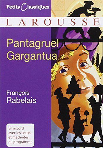 Beispielbild fr Pantagruel Gargantua (Petits Classiques Larousse) (French Edition) zum Verkauf von Jenson Books Inc