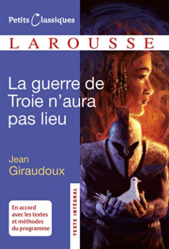 Beispielbild fr La Guerre de Troie N'aura Pas Lieu (French Edition) Classiques Larousse zum Verkauf von ThriftBooks-Dallas