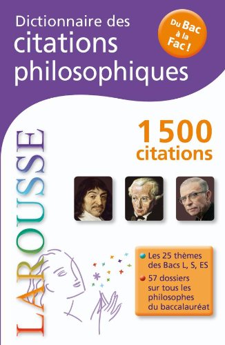 Beispielbild fr Dictionnaire Des Citations Philosophiques : Du Bac  La Fac ! zum Verkauf von RECYCLIVRE