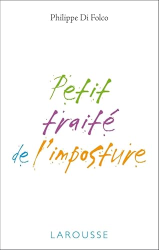 9782035846143: Petit trait de l'imposture (Philosopher)