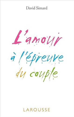 9782035846167: L'amour  l'preuve du couple