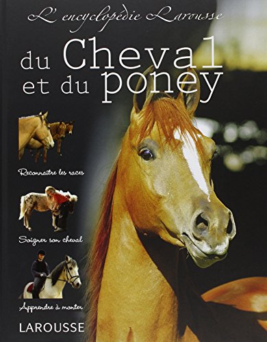 9782035846570: L'encyclopdie Larousse du Cheval et du Poney