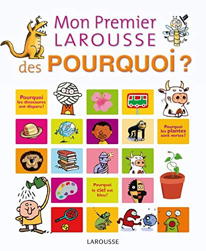 Beispielbild fr Mon premier Larousse des Pourquoi ? zum Verkauf von medimops
