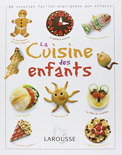 Beispielbild fr La cuisine des enfants (French Edition) zum Verkauf von Better World Books