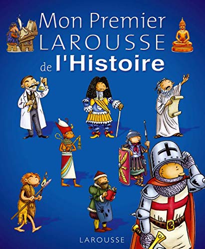 Stock image for Mon Premier Larousse de l'Histoire for sale by medimops