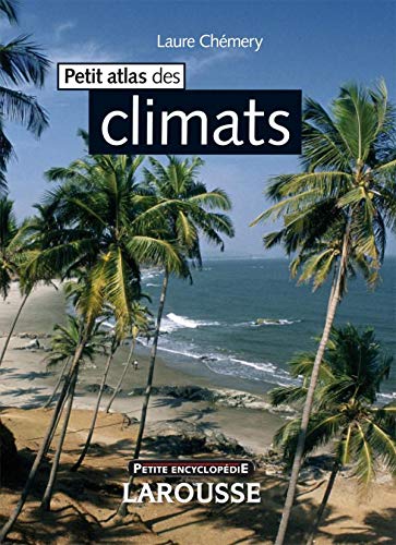 Beispielbild fr Petit atlas des climats zum Verkauf von medimops