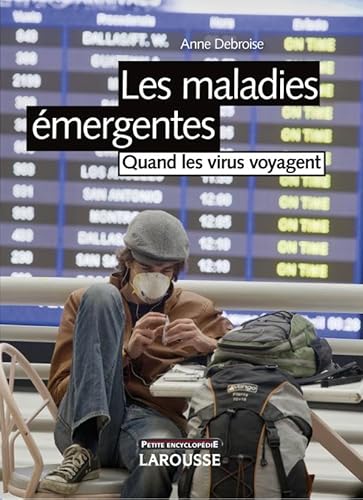 9782035848130: Les maladies mergentes: Quand les virus voyagent