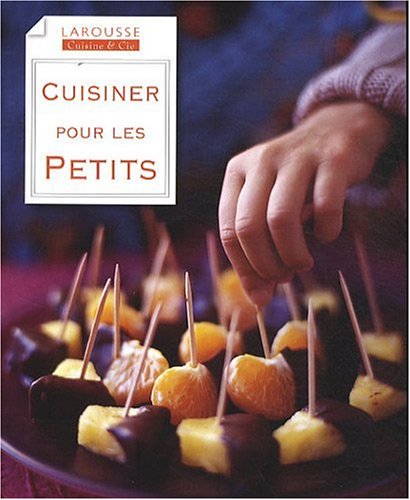 Beispielbild fr Cuisiner pour les petits zum Verkauf von Ammareal