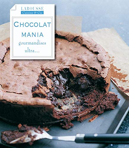 9782035849724: Chocolat mania: Gourmandises ultra...