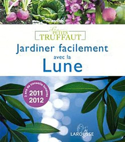 9782035851383: Jardiner facilement avec la Lune