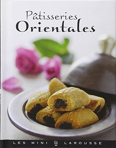 9782035852083: Ptisseries orientales (Les Mini Larousse - Cuisine)
