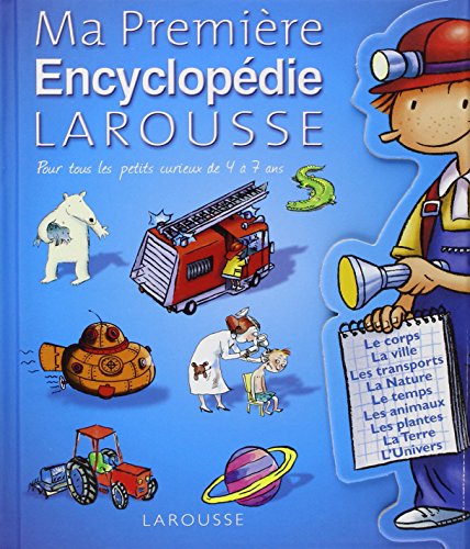 Stock image for Ma Premire Encyclopdie Larousse : L'encyclopdie Des 4-7 Ans for sale by RECYCLIVRE