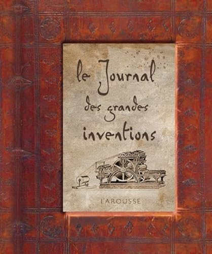Le journal des grandes inventions (9782035852854) by Riley, Peter