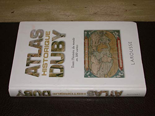 Atlas historique Duby (French Edition) (9782035854827) by Georges Duby