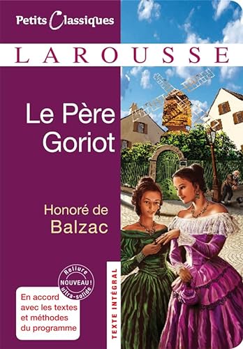 9782035855725: Le Pere Goriot (Petits Classiques Larousse) (French Edition)