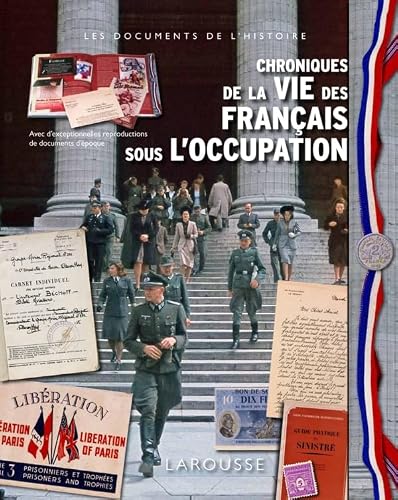 Stock-Bild f�r Chroniques de la vie des fran�ais sous l'occupation