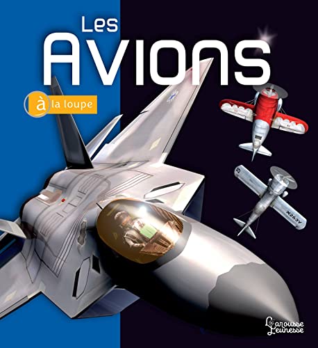 9782035856722: Les Avions ( la loupe)