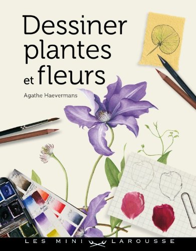 Stock image for Dessiner Plantes Et Fleurs for sale by RECYCLIVRE