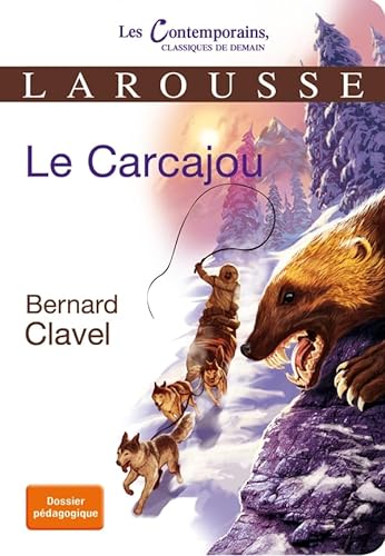 Le Carcajou (9782035859105) by Clavel, Bernard
