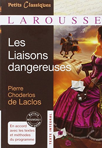 Beispielbild fr Les Liaisons dangereuses [ Petites Classiques Larousse ] (Petits Classiques Larousse, 134) (French Edition) zum Verkauf von SecondSale