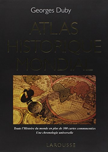 Atlas historique mondial (9782035861146) by Duby, Georges