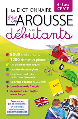 Stock image for Dictionnaire Larousse des dï¿½butants - CP/CE 6-8 ans (Dictionnaires pï¿½dagogiques) (French Edition) for sale by SecondSale