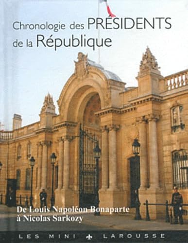 Chronologie des prÃ©sidents de la RÃ©publique (9782035863188) by Collectif