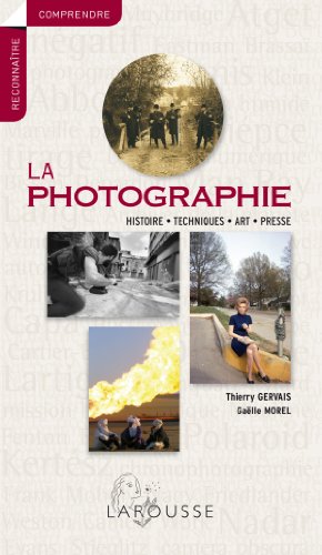 9782035863898: La photographie: Histoire, techniques, art, presse (Comprendre et reconnatre)