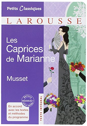 Stock image for Les Caprices de Marianne [ Petites Classiques Larousse ] (French Edition) (Petits Classiques Larousse (54)) for sale by HPB Inc.