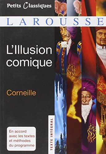 Stock image for illusion comique edition 2012 (Petits Classiques Larousse (46)) (French Edition) for sale by SecondSale