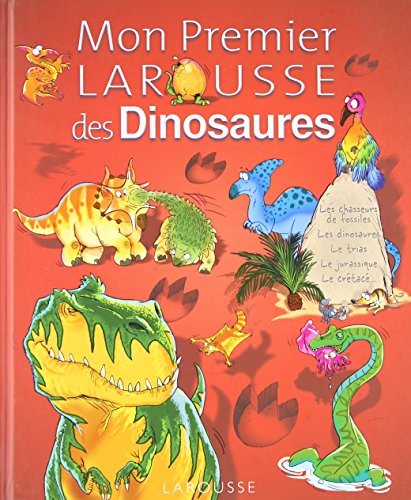 Stock image for Mon Premier Larousse des Dinosaures for sale by Ammareal
