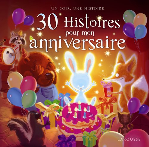Stock image for 30 histoires pour mon anniversaire for sale by Ammareal