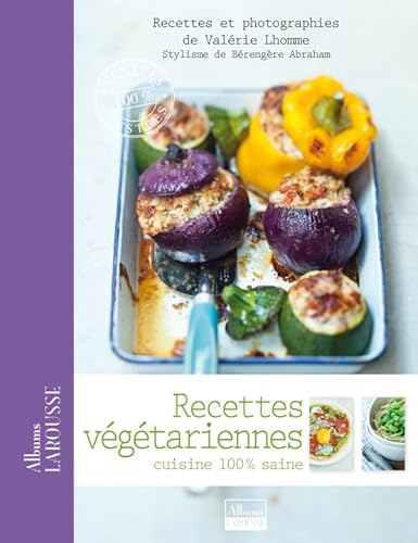 Imagen de archivo de Recettes Vgtariennes : Cuisine 100% Saine a la venta por RECYCLIVRE