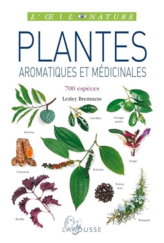 Plantes aromatiques et médicinales (L'Oeil nature) (French Edition) - Bremness, Lesley